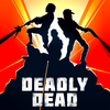 Deadly Dead Mod apk скачать последнюю версию бесплатно