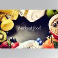 Workout food
