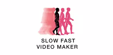 Slow And Fast Video Maker