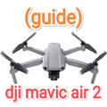dji mavic air 2 guide