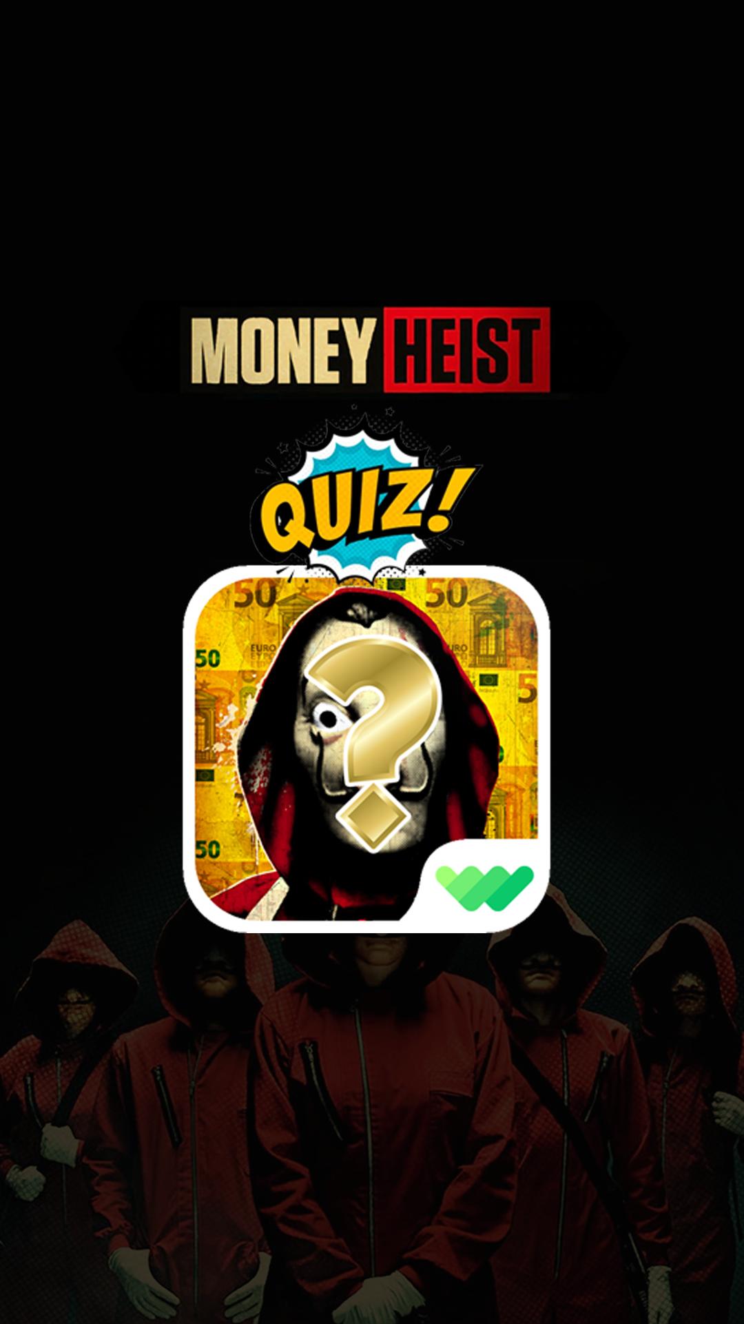 Money Heist Quiz And Trivia Game For Android Apk Download - money heist roblox outfit