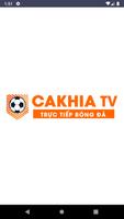 CakhiaTV - Trực Tiếp Bóng Đá Plakat