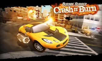 Burnin' Rubber Crash n' Burn Plakat