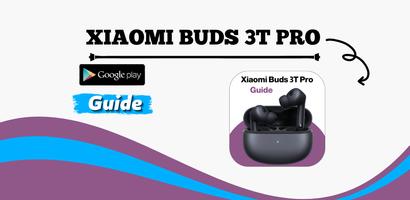 Xiaomi Buds 3T Pro guide पोस्टर