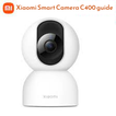 Xiaomi Smart Camera C400 guide