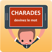 Charades Devinez le mot