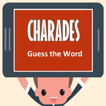 Charades Guess the Word