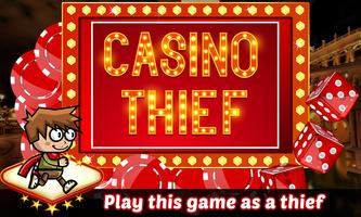 Casino Thief Affiche
