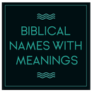 Biblical Names with Meanings APK