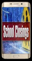 School Closings 海報