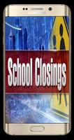 School Closings ポスター