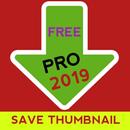THUMBNAIL DOWNLOADER PRO 2019 : FREE DOWNLOAD APK