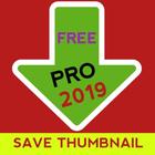 THUMBNAIL DOWNLOADER PRO 2019 : FREE DOWNLOAD icône