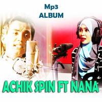 Lagu Achik Spin ft Nana اسکرین شاٹ 1
