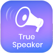 True Speaker