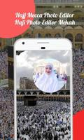 Hajj Mecca Photo Editor اسکرین شاٹ 1