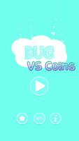 Bug VS Coins скриншот 1
