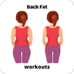 Back fat Workouts