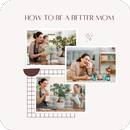 How to be a Better mom APK