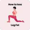 How to lose Leg Fat