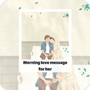 Morning love message for her APK