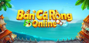 Bắn Cá Rồng Online-Game Đánh Cá