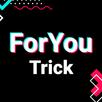 ForYou Trick - TikTok APK