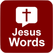 Jesus Words