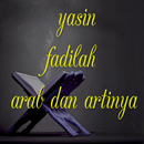 Yasin Fadilah Arab dan Artinya APK