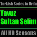 Yavuz Sultan Selim in Urdu APK