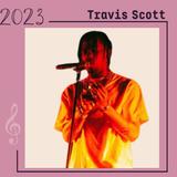 Travis Scott All Songs 2023