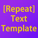 Repeat Text Template APK