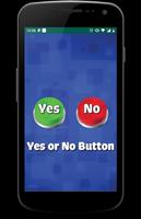 Poster Yes or No Button