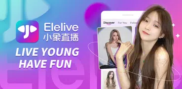 Elelive – Live Show, Fun, Chat