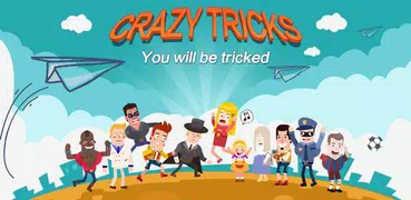 Crazy Tricks-Genius or not?