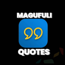 Magufuli Life Quotes APK