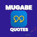Mugabe Great Quotes