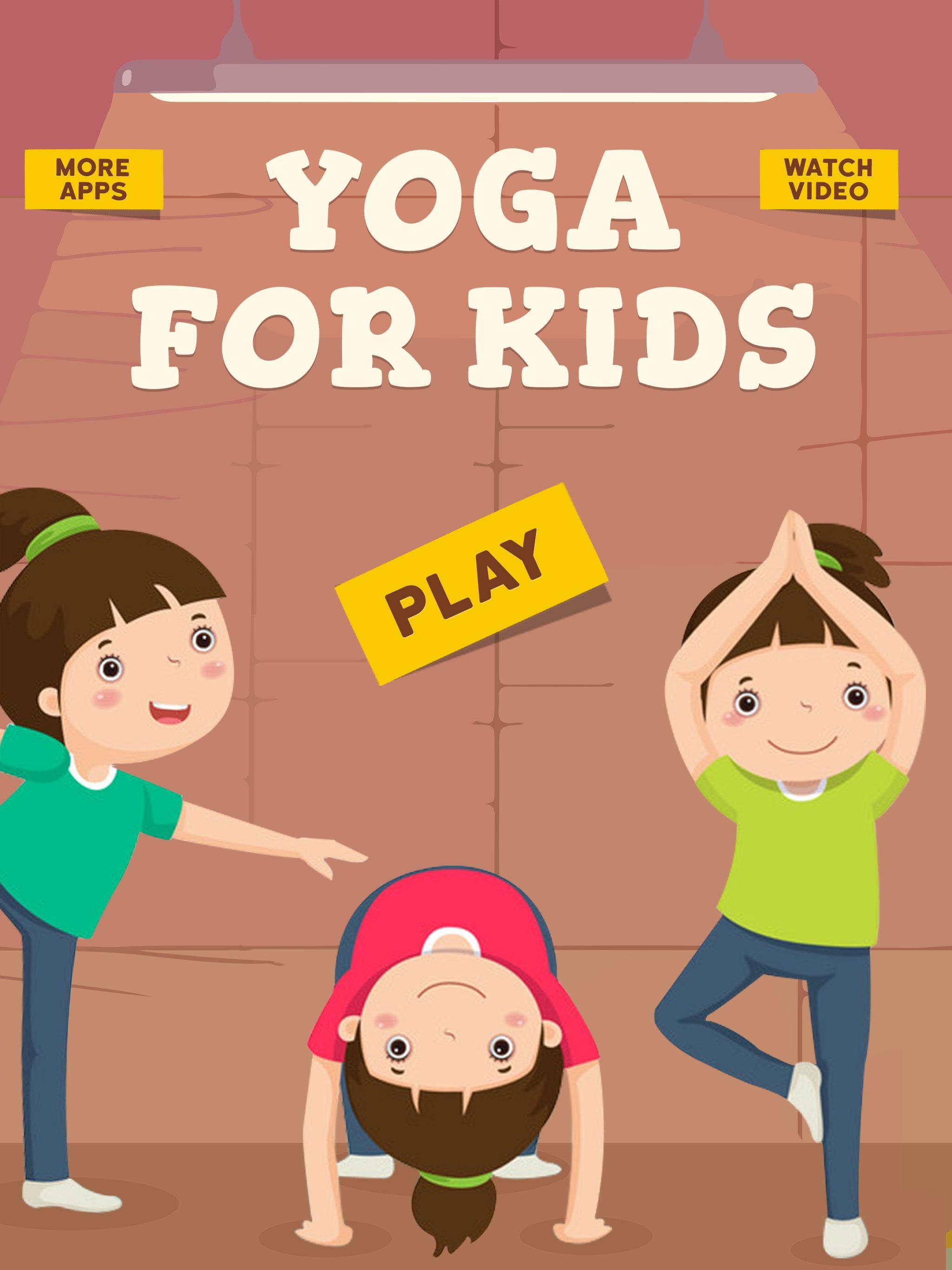 Yoga For Kids - Easy Yoga Poses for Kids Fitness for Android - APK Download