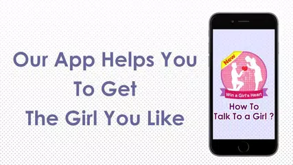 How to Talk to a Girl you Like アプリダウンロード