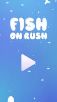 Fish On Rush- flsh on rush very easy and fun game. الملصق
