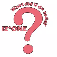 IZONE What did you do today? XAPK download