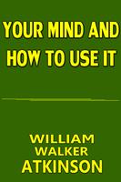 Your Mind and How To Use It اسکرین شاٹ 1