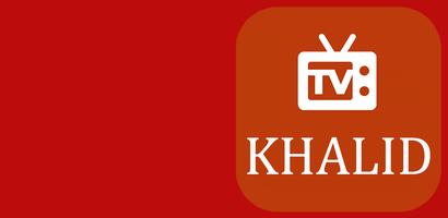 Khalid TV - بث المباريات โปสเตอร์