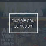 Disciple Now Curriculum