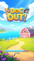 DOG OUT ! poster