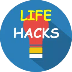 Life Hacks APK download