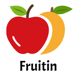 ”Fruitin