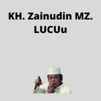 Kajian KH. Zainudin MZ. lucu Poster