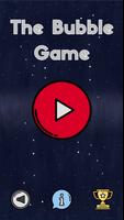 The Bubble Game Cartaz