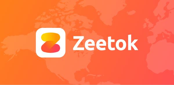 Guía de descargar Zeetok - Conoce y chatea para principiantes image
